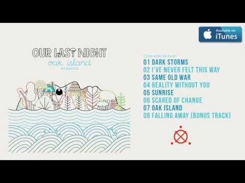 Our Last Night - Oak Island (Acoustic) FULL ALBUM STREAM