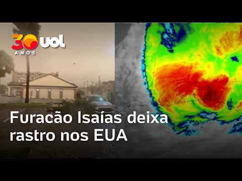 Furacão Isaías atinge a Flórida: veja imagens da destruição e inundações