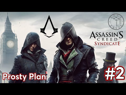 Assassin’s Creed Syndicate | Prosty Plan odc.2 | LegoZmysl