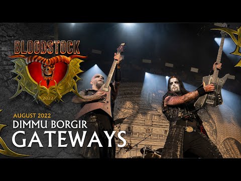 DIMMU BORGIR - Gateways - Live Bloodstock 2022