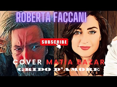 Roberta Faccani (Matia Bazar): "Grido d'amore" COVER  (2005)