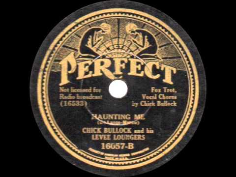 Chick Bullock and his Levee Loungers - Haunting Me - 1934