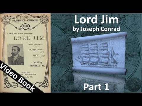, title : 'Part 1 - Lord Jim Audiobook by Joseph Conrad (Chs 01-06)'