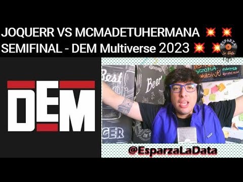 JOQUERR VS MCMADETUHERMANA 💥💥 SEMIFINAL - DEM MULTIVERSE 2023💥💥@esparzaladata @DEMBattles