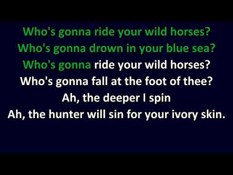 U2 - Who's Gonna Ride Your Wild Horses KARAOKE