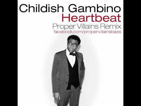 Childish Gambino - Heartbeat (Proper Villains Remix)