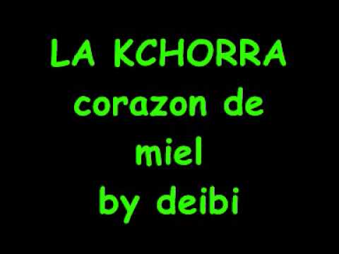 LA KCHORRA-CORAZON DE MIEL