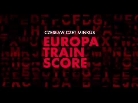 CzeT Minkus - EUROPA TRAIN SCORE | Mobilna kompozycja muzyczno - transmedialna | Kraków Station