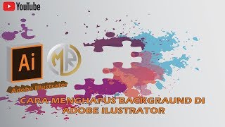 Cara Menghapus Background Di Adobe Illustrator