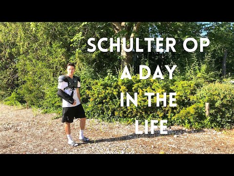 Nach SCHULTER OP - A Day in the life - Ein Tag im Leben mit Armschlinge/Schiene