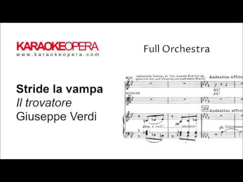 Karaoke Opera: Stride la vampa - Il Trovatore (Verdi) Orchestra only with score