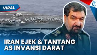 Iran Tantang Trump Invasi Darat, Ancam Sandera Ribuan Orang, Ejek AS Tak Berani Lewati Selat Hormuz
