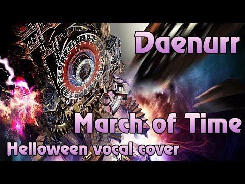 Daenurr - March of Time (Helloween vocal cover)
