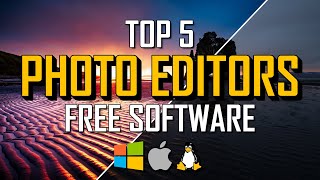 Top 5 Best FREE PHOTO EDITING Software (2021)