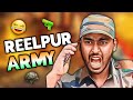 Reelpur Ki Army Jobless Guy