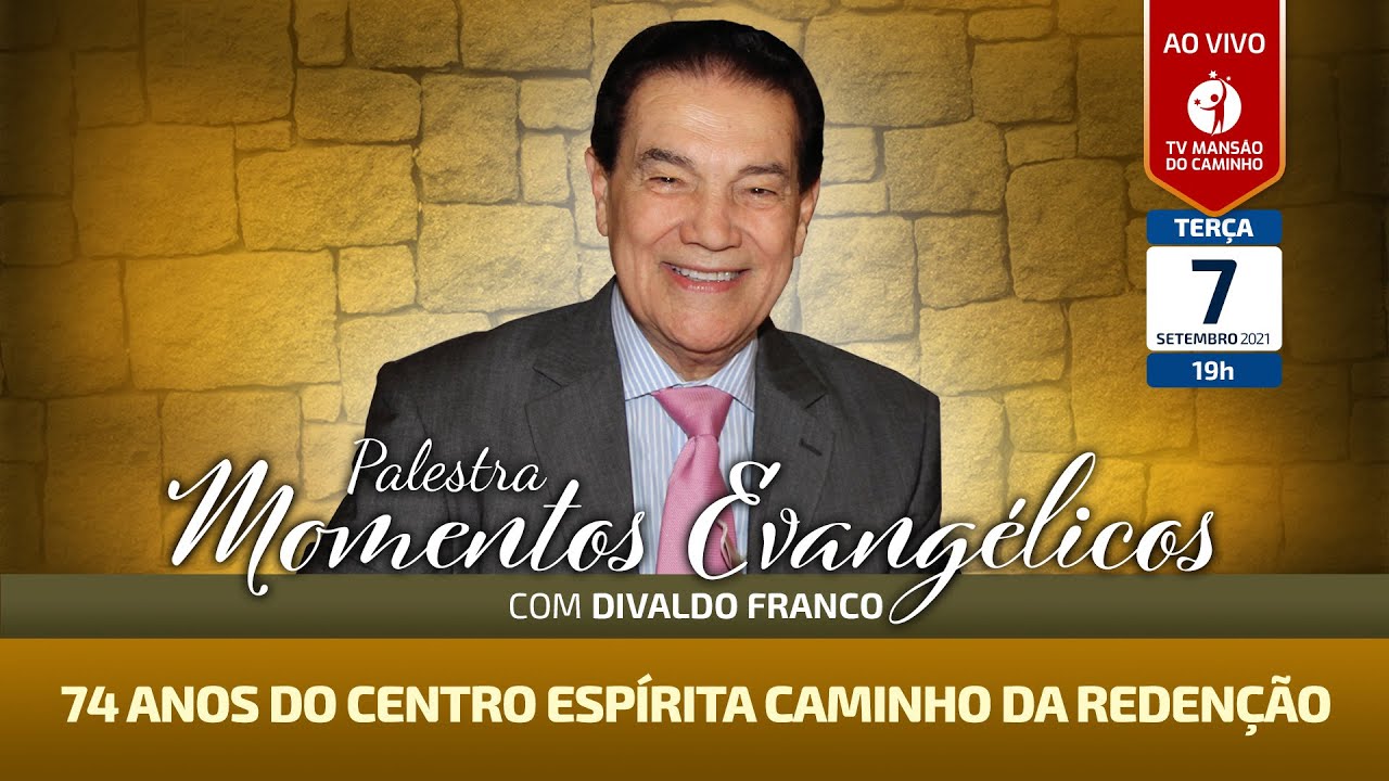 Divaldo Franco - 74 anos do Centro Espírita Caminho da Redenção