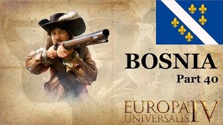 EUROPA UNIVERSALIS IV: Art of War: BOSNIA 40: "Improving the Military"