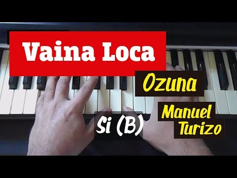 Aprende a tocar "Vaina Loca" - Ozuna x Manuel Turizo en piano