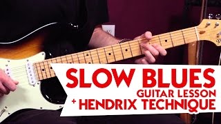 Slow Blues Guitar Lesson + Hendrix Technique