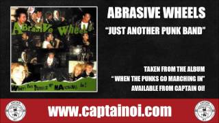 Abrasive Wheels - Just Another Punk Band