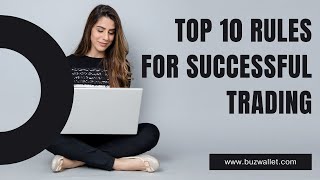 Top 10 Rules For Successful Trading