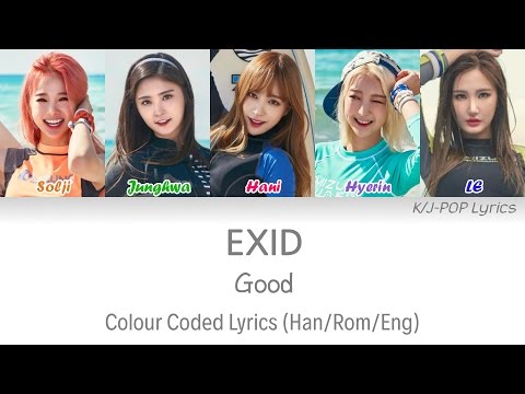 EXID (이엑스아이디) - Good Colour Coded Lyrics (Han/Rom/Eng)