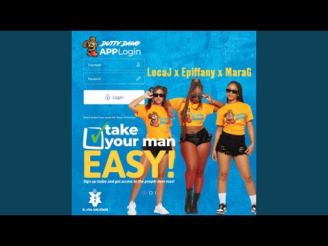 Take Your Man Easy X MaraG X LocaJ X Epiffany