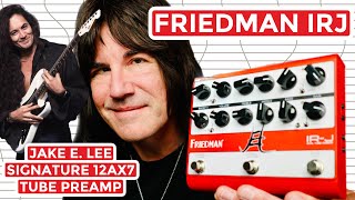 Video thumbnail for FRIEDMAN IRJ Jake E. Lee 12ax7 TUBE PREAMP by Pete Thorn