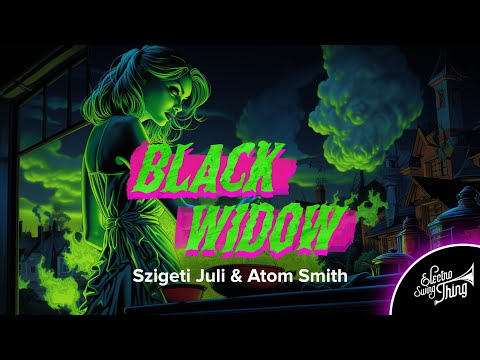 Szigeti Juli & Atom Smith - Black Widow // Spooky Swing 2023
