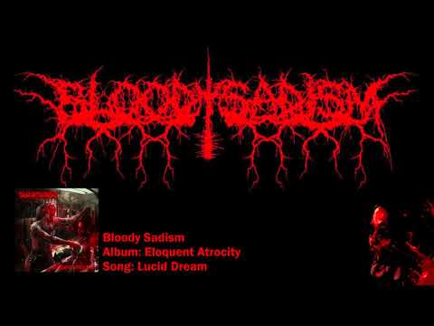Bloody Sadism - 09 - Lucid Dream - Eloquent Atrocity Album