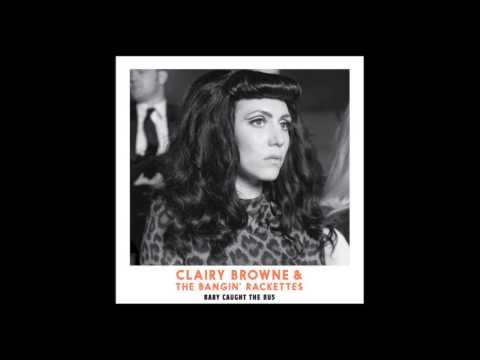 Clairy Browne & the Bangin' Rackettes I'll Be Fine