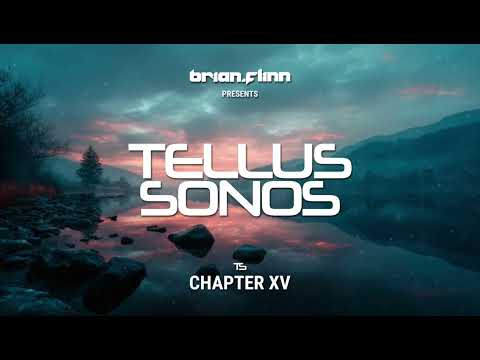 TELLUS SONOS with Brian Flinn Chapt015