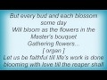 Kitty Wells - Gathering Flowers For The Master's Bouquet Lyrics
