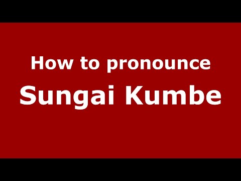 How to pronounce Sungai Kumbe (Indonesia/Indonesian) - PronounceNames.com