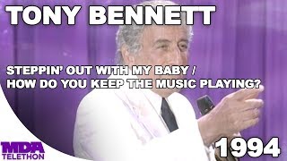 Tony Bennett - &quot;Steppin&#39; Out With My Baby&quot; &amp; More (1994) - MDA Telethon