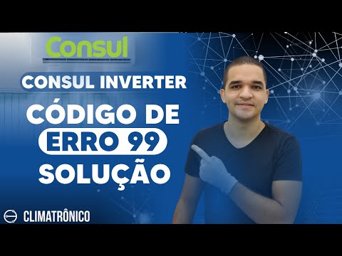 Vídeo: Erro 99 Consul Inverter: Diagnóstico e 8 Soluções - Guia 2026