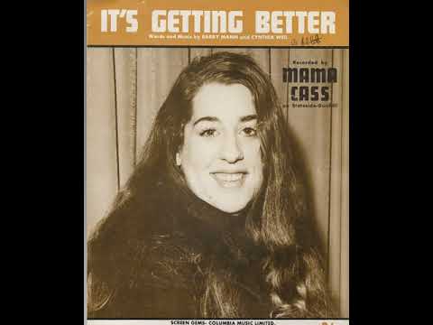 Mama Cass  : It's Getting Better