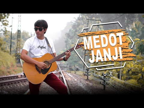 Ilux - Medot Janji (Official Music Video)