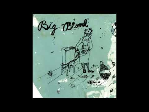 Big Blood – Sew Your Wild Days Tour Vol. I (Album) 2007