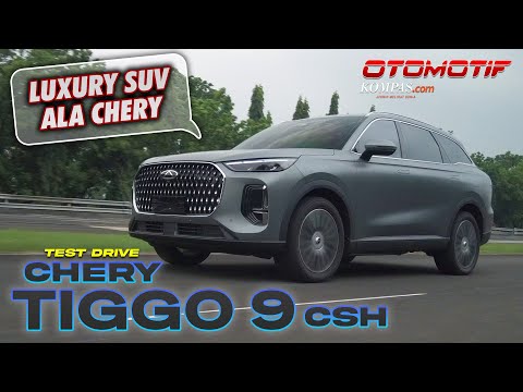 Chery Tiggo 9 CSH SUV Luxury Hybrid Review Otomotif Kompascom