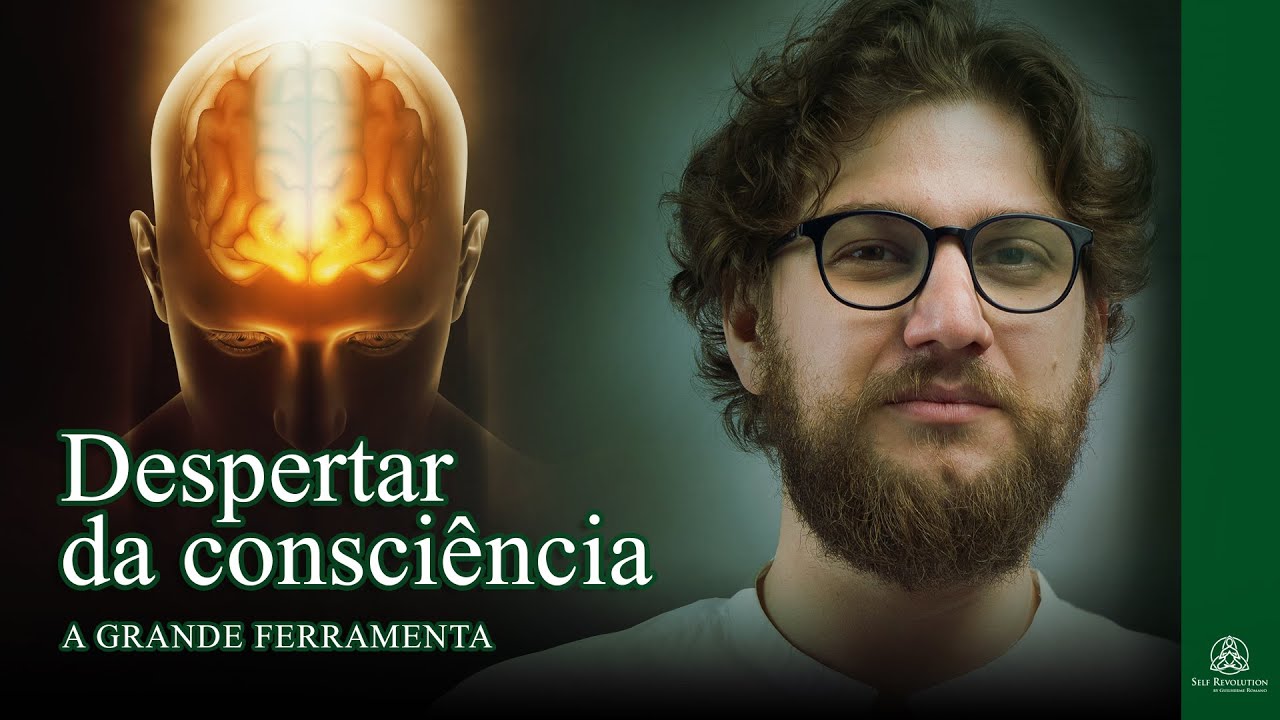 Despertar da consciência - A grande ferramenta