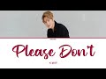 K.Will (케이윌) – 이러지마 제발 (Please Don’t) [Han|Rom|Eng] Color Coded Lyrics