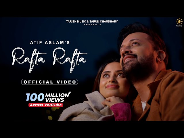 Rafta Rafta Lyrics English Translation – Atif Aslam