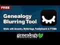 blur dna match names live with genealogy blurring tool