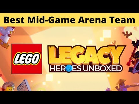 Best Mid-Game Arena Team | Lego Legacy Heroes Unboxed