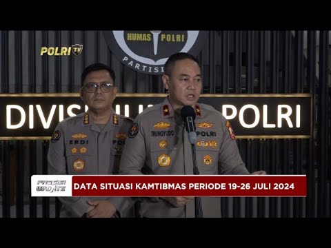 PRESISI UPDATE : KONPERS KARO PENMAS - DATA SITUASI KAMTIBMAS PERIODE 19-26 JULI 2024 27/07/24