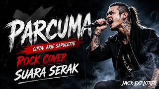 Download lagu Parcuma (Rock Cover) - Arie Sapulette | Lagu Ambon Paling Galau 2026 mp3