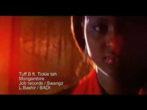 Tuff B ft Tickie Tah- Mungambire