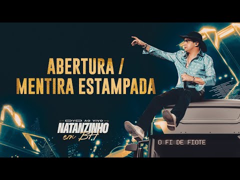 Natanzinho Lima - Abertura / Mentira Estampada - EM BH