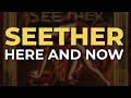 Seether - Here And Now (Official Audio)